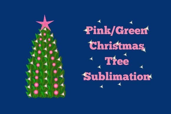 Christmas Tree Pink Green Sublimation Illustrations